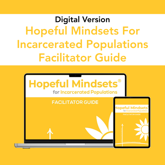 Hopeful Mindsets for Incarcerated Populations Facilitator Guide (Digital)