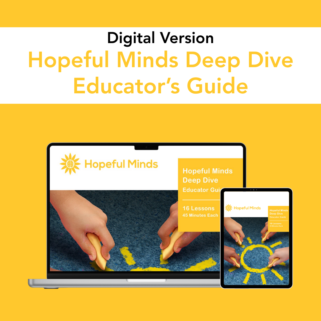 Hopeful Minds® Deep Dive Educator Guide (Digital)